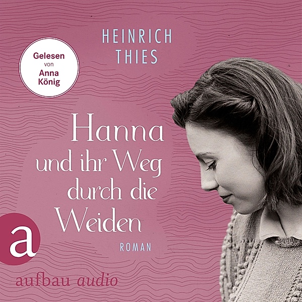 Hanna und ihr Weg durch die Weiden, Heinrich Thies