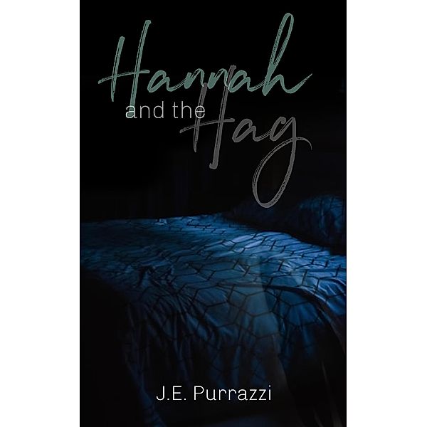 Hannah and the Hag, J. E. Purrazzi