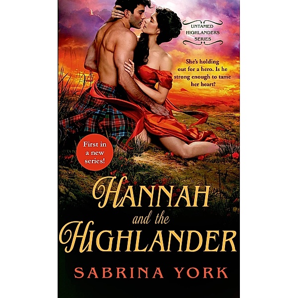 Hannah and the Highlander / Untamed Highlanders Bd.1, Sabrina York
