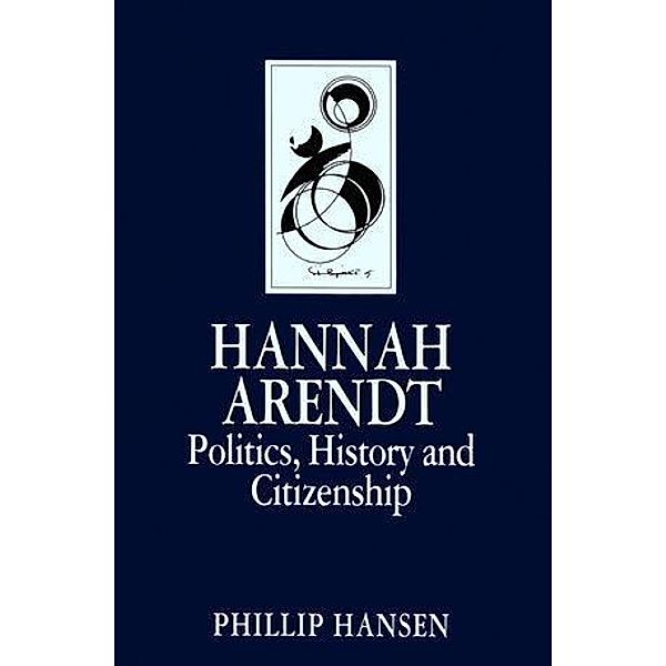 Hannah Arendt, Phillip Hansen