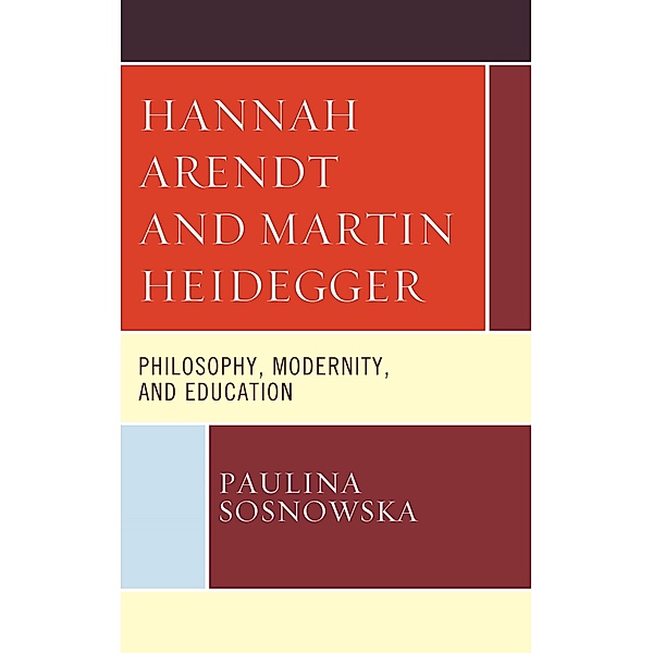 Hannah Arendt and Martin Heidegger, Paulina Sosnowska