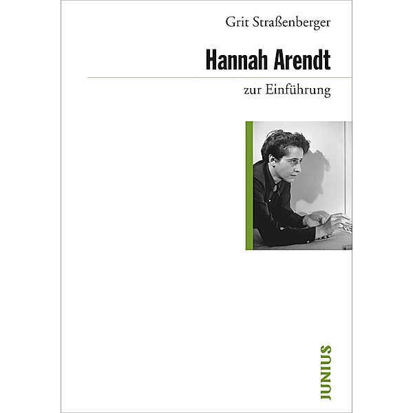 Hannah Arendt zur Einführung, Grit Strassenberger