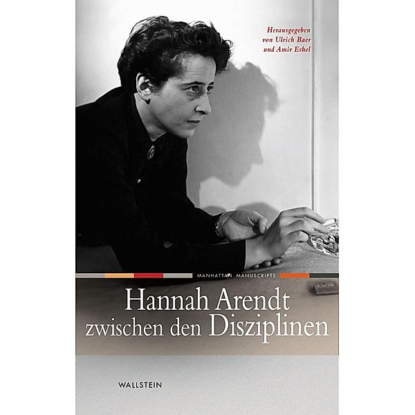 Hannah Arendt zwischen den Disziplinen