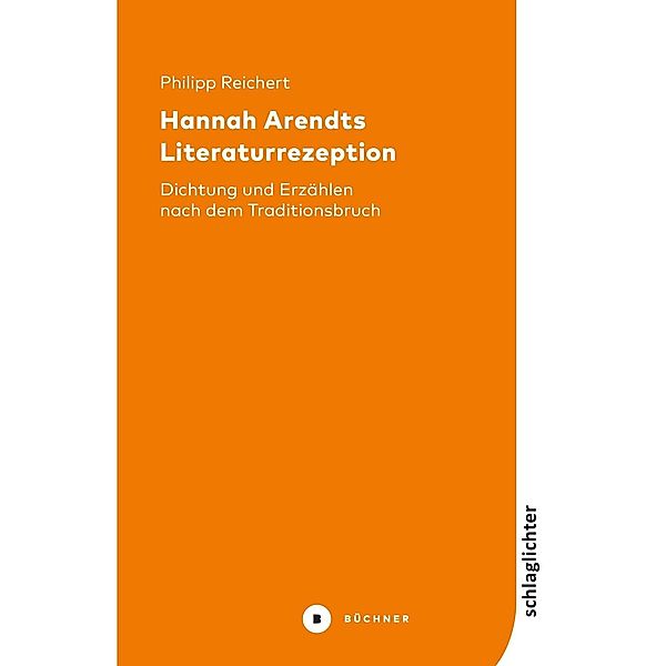 Hannah Arendts Literaturrezeption, Philipp Reichert
