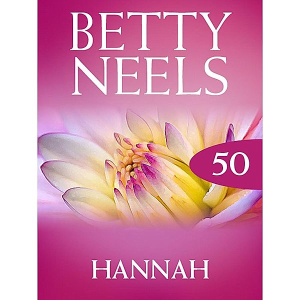 Hannah (Betty Neels Collection, Book 50), Betty Neels