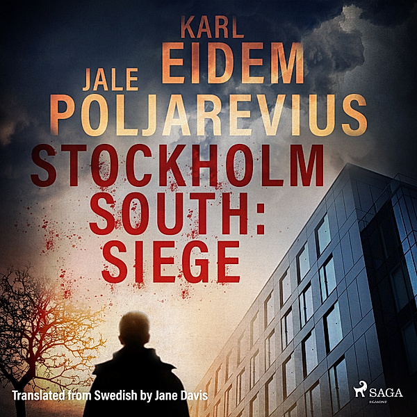 Hannah Kaufman - 1 - Stockholm South: Siege, Karl Eidem, Jale Poljarevius
