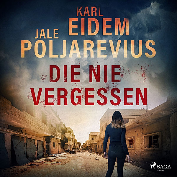 Hannah Kaufman - 3 - Die nie vergessen – Hannah Kaufman 3, Karl Eidem, Jale Poljarevius