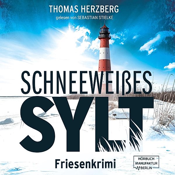 Hannah Lambert ermittelt - 5 - Schneeweißes Sylt, Thomas Herzberg