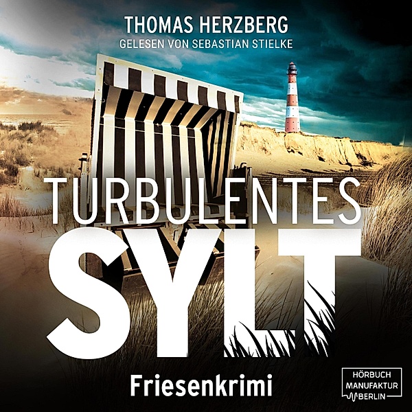 Hannah Lambert ermittelt - 7 - Turbulentes Sylt, Thomas Herzberg
