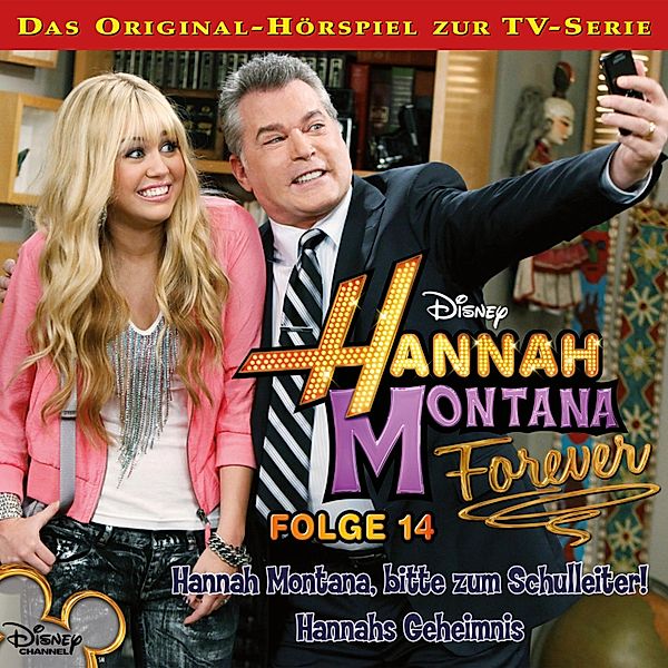 Hannah Montana Hörspiel - 14 - 14: Hannah Montana, bitte zum Schulleiter! / Hannahs Geheimnis (Disney TV-Serie)