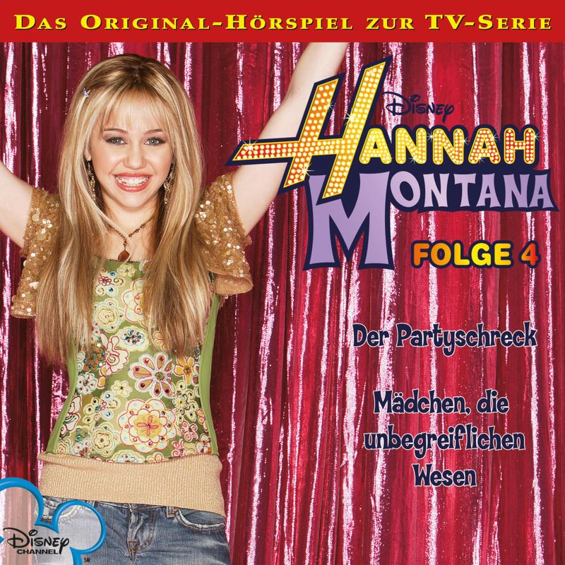 Hannah Montana Hörspiel - 4 - 04: Der Partyschreck Mädchen, die  unbegreiflichen Wesen Disney TV-Serie Hörbuch Download
