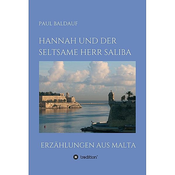 Hannah und der seltsame Herr Saliba, Paul Baldauf