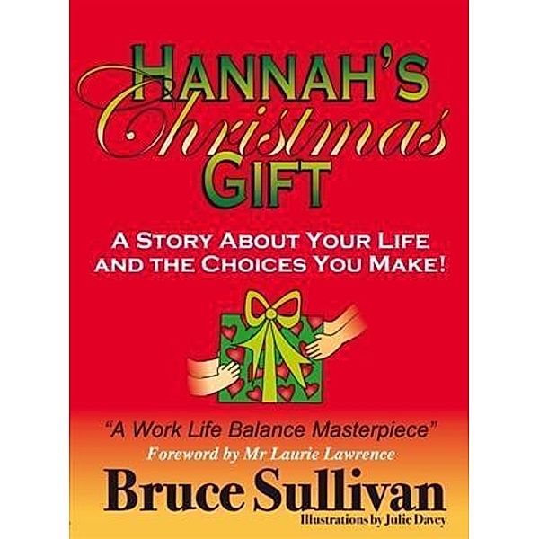 Hannah's Christmas Gift, Bruce Sullivan