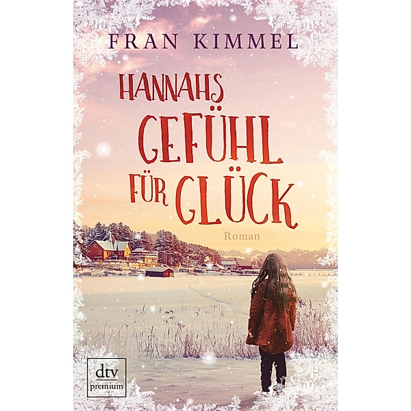 Hannahs Gefühl für Glück, Fran Kimmel