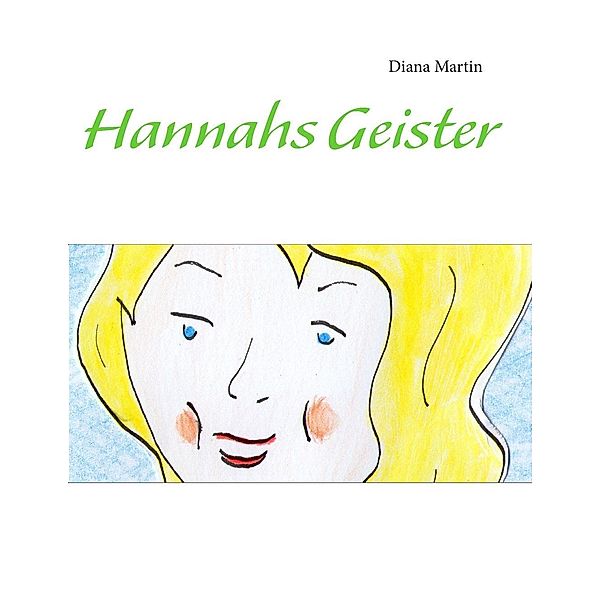 Hannahs Geister, Diana Martin