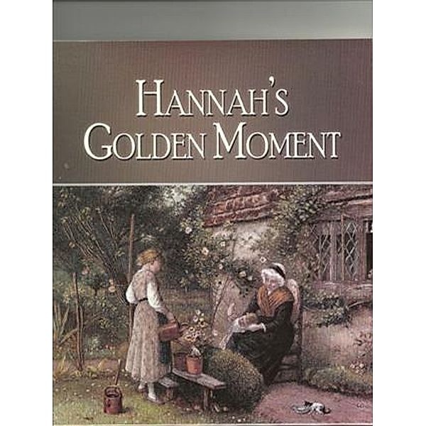 Hannah's Golden Moment, Edward L. Seyforth