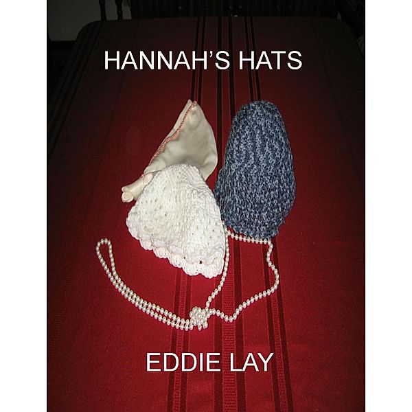 Hannah's Hats (Super Sleuths Inc, #1) / Super Sleuths Inc, Eddie Lay