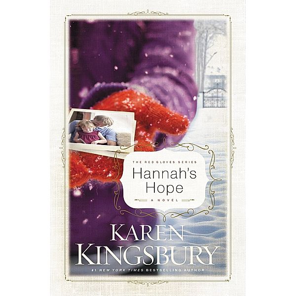 Hannah's Hope, Karen Kingsbury