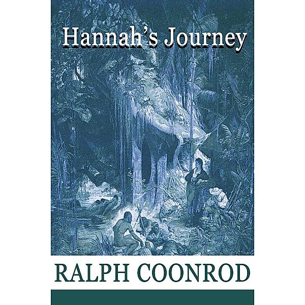 Hannah's Journey, Ralph Coonrod