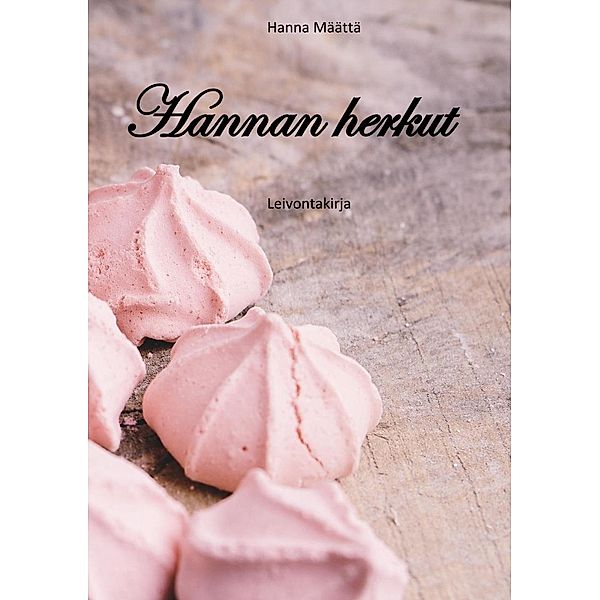 Hannan herkut, Hanna Määttä