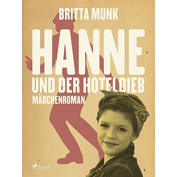 Hanne und der Hoteldieb / Hanne Bd.3, Britta Munk