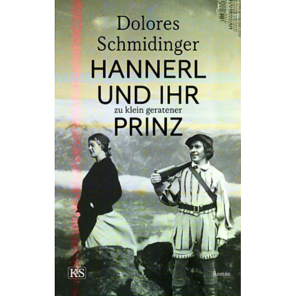 Hannerl und ihr zu klein geratener Prinz, Dolores Schmidinger