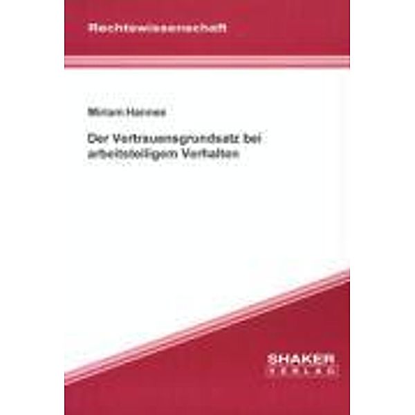 Hannes, M: Vertrauensgrundsatz bei arbeitsteiligem Verhalten, Miriam Hannes