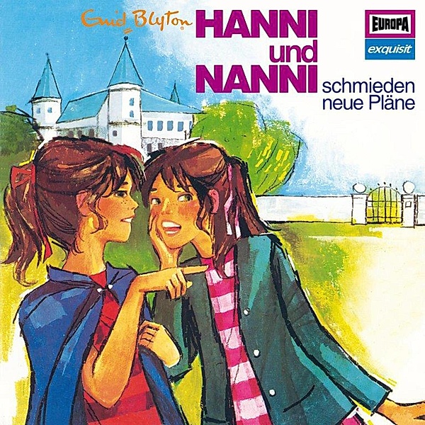 Hanni und Nanni - 2 - Folge 02: Hanni und Nanni schmieden neue Pläne (Klassiker 1972), Enid Blyton