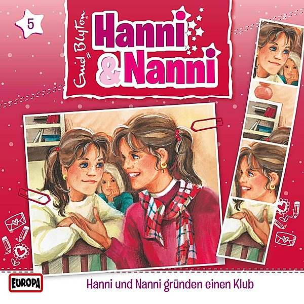 Hanni und Nanni - 5 - Folge 05: Hanni und Nanni gründen einen Klub, Enid Blyton