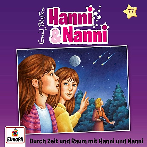 Hanni und Nanni - 77 - Folge 77: Durch Raum und Zeit mit Hanni und Nanni, André Minninger
