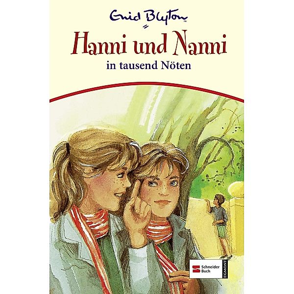 Hanni und Nanni Band 8: Hanni und Nanni in tausend Nöten, Enid Blyton