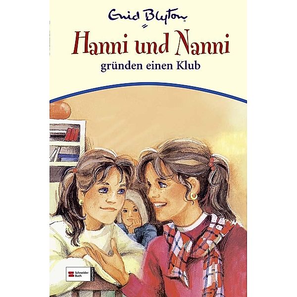 Hanni und Nanni gründen einen Klub / Hanni und Nanni Bd.14, Enid Blyton