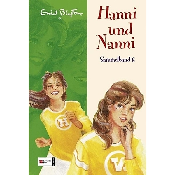 Hanni und Nanni / Hanni und Nanni Sammelband Bd.6, Enid Blyton