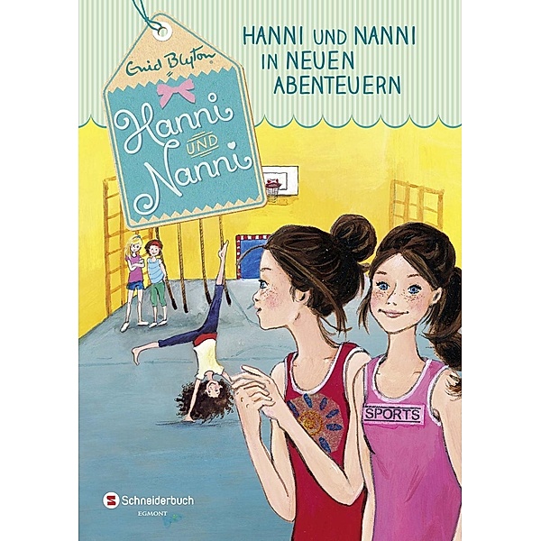 Hanni und Nanni in neuen Abenteuern / Hanni und Nanni Bd.3, Enid Blyton