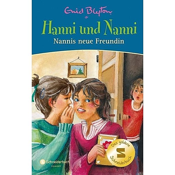 Hanni und Nanni Sonderband Band 7: Nannis neue Freundin, Enid Blyton