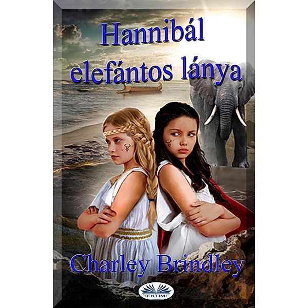 Hannibál Elefántos Lánya, Charley Brindley