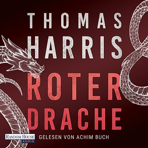 Hannibal Lecter - 2 - Roter Drache, Thomas Harris