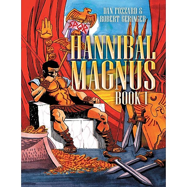 Hannibal Magnus: Book I, Dan Fozzard, Robert Geringer