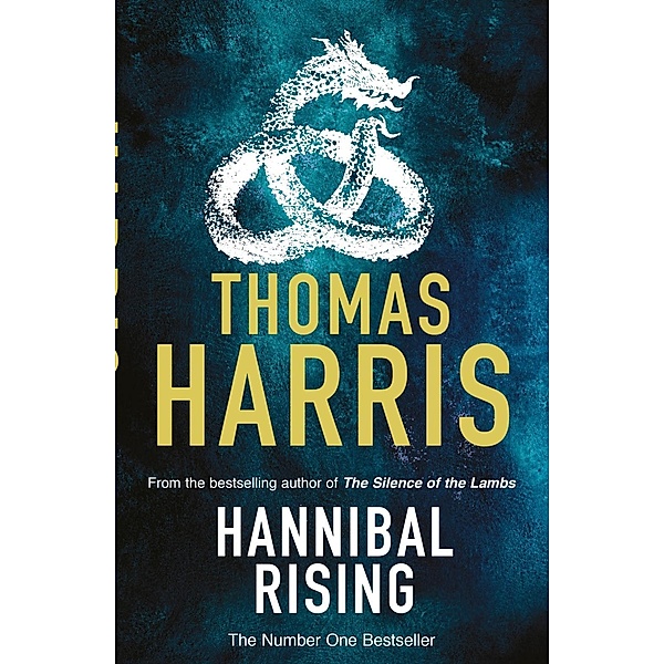 Hannibal Rising / Hannibal Lecter Bd.4, Thomas Harris