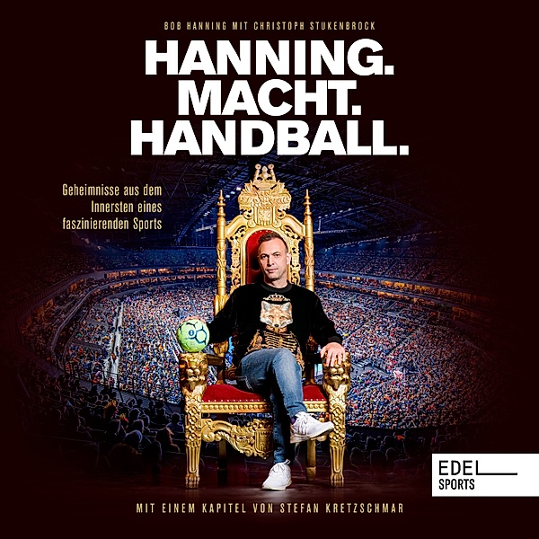 Hanning. Macht. Handball., Bob Hanning