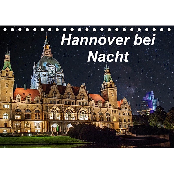 Hannover bei Nacht (Tischkalender 2020 DIN A5 quer), Patrick Graf