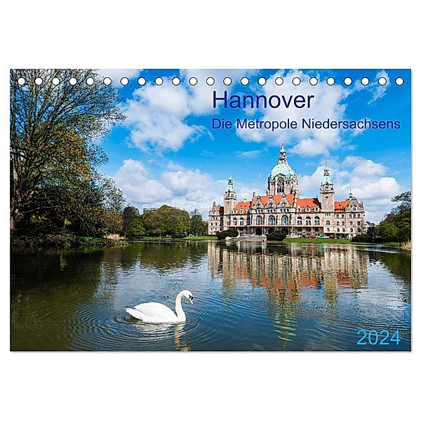 Hannover Die Metropole Niedersachsens (Tischkalender 2024 DIN A5 quer), CALVENDO Monatskalender, Prime Selection