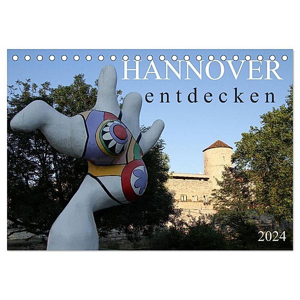 HANNOVER entdecken (Tischkalender 2024 DIN A5 quer), CALVENDO Monatskalender, Schnellewelten