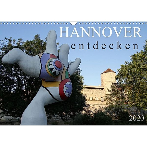 HANNOVER entdecken (Wandkalender 2020 DIN A3 quer)