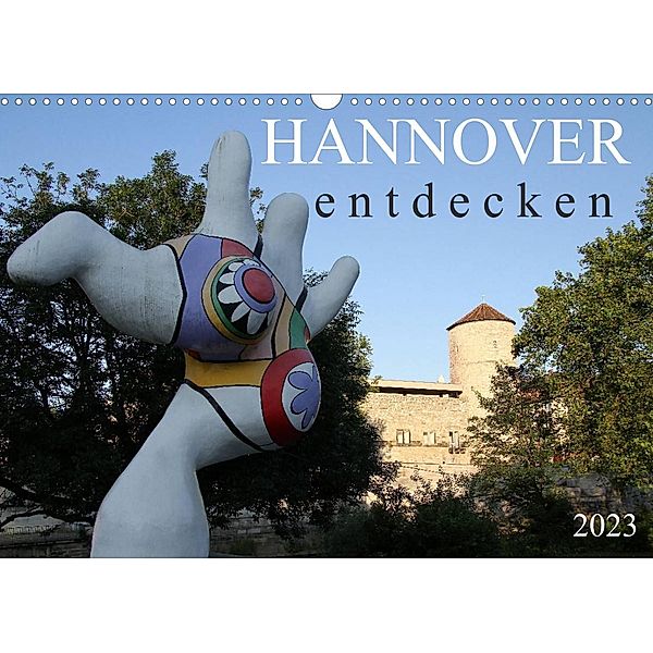 HANNOVER entdecken (Wandkalender 2023 DIN A3 quer), Schnellewelten