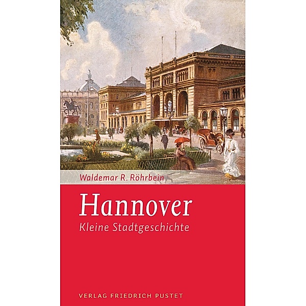 Hannover / Kleine Stadtgeschichten, Waldemar Röhrbein