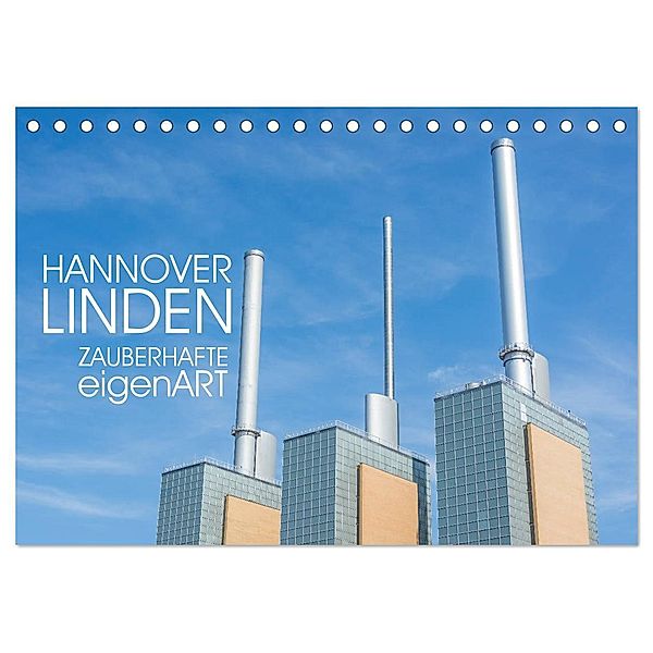 HANNOVER LINDEN ZAUBERHAFTE eigenART (Tischkalender 2024 DIN A5 quer), CALVENDO Monatskalender, Michael Speer