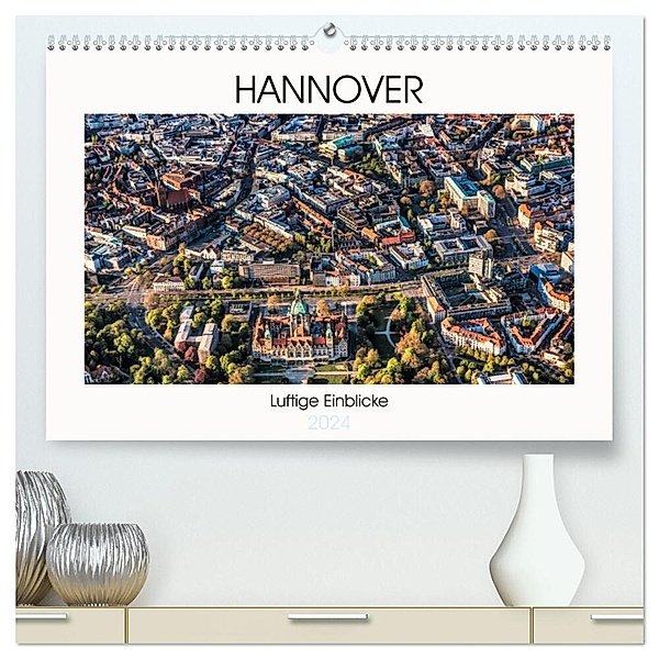 Hannover - Luftige Einblicke (hochwertiger Premium Wandkalender 2024 DIN A2 quer), Kunstdruck in Hochglanz, Fotowelt-heise