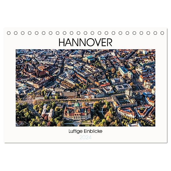 Hannover - Luftige Einblicke (Tischkalender 2024 DIN A5 quer), CALVENDO Monatskalender, Fotowelt-heise