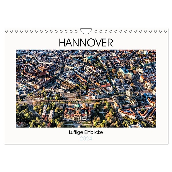Hannover - Luftige Einblicke (Wandkalender 2024 DIN A4 quer), CALVENDO Monatskalender, Fotowelt-heise